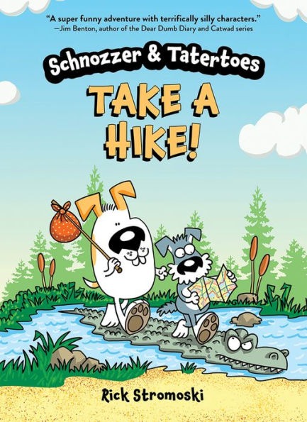 Schnozzer & Tatertoes: Take A Hike! - 9781454948322