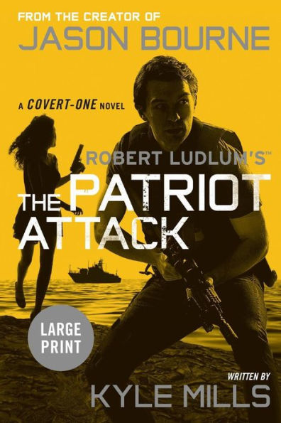 The Patriot Attack (Covert-One Series, 12)