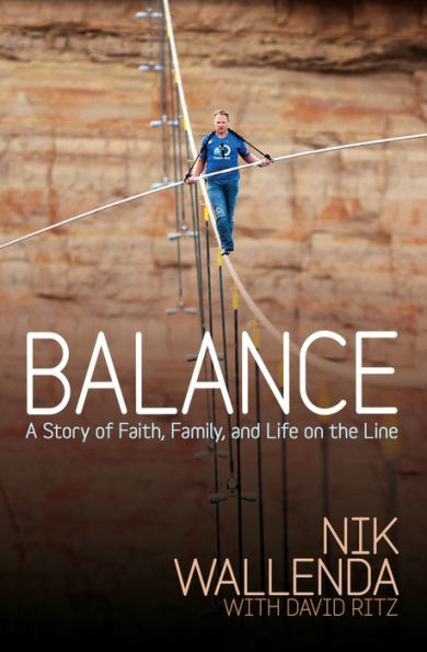 Balance: A Story Of Faith, Family, And Life On The Line