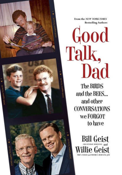 Good Talk, Dad: The Birds And The Bees...And Other Conversations We Forgot To Have
