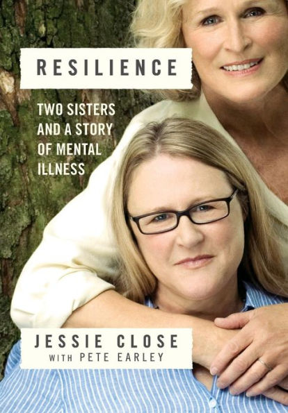 Resilience: Two Sisters And A Story Of Mental Illness