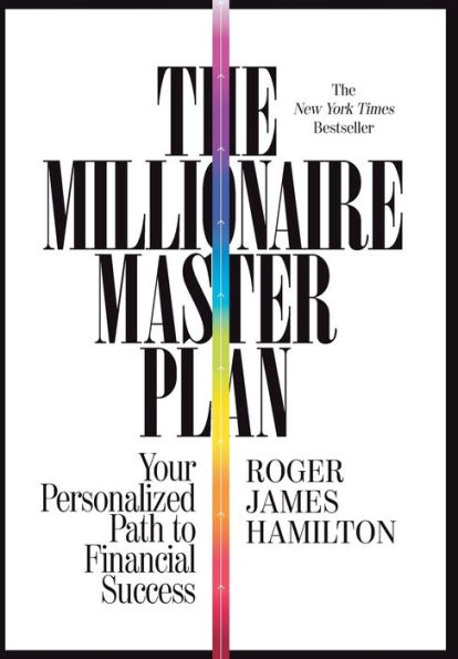 The Millionaire Master Plan: Your Personalized Path To Financial Success