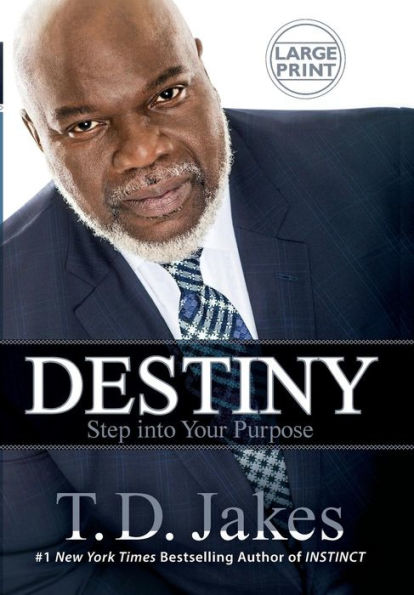 Destiny: Step Into Your Purpose
