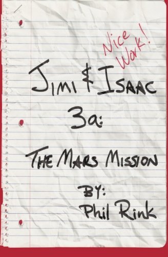 Jimi & Isaac 3a: The Mars Mission (Jimi & Isaac Books)