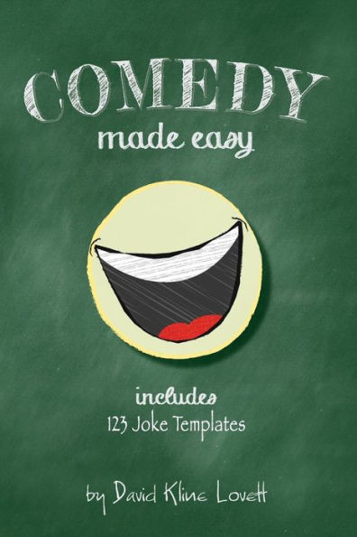 Comedy Made Easy: Includes 123 Joke Templates