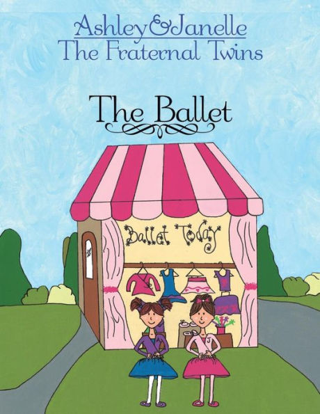Ashley And Janelle - The Fraternal Twins: The Ballet