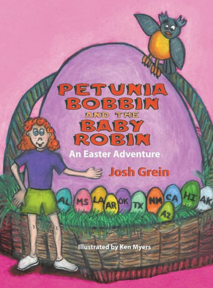 Petunia Bobbin And The Baby Robin: An Easter Adventure