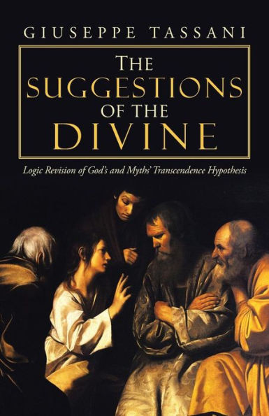 The Suggestions Of The Divine: Logic Revision Of God's And Myths' Transcendence Hypothesis
