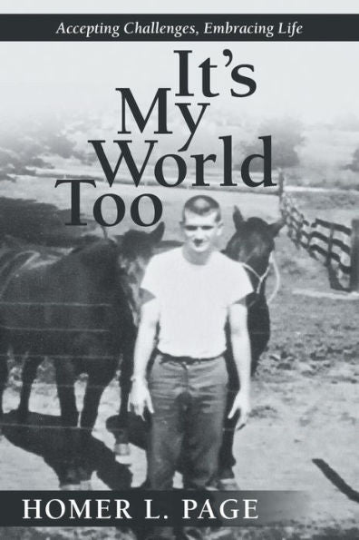 It's My World Too: Accepting Challenges, Embracing Life