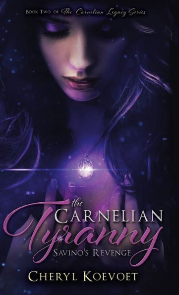 The Carnelian Tyranny: Savino's Revenge