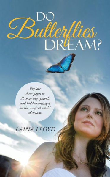 Do Butterflies Dream?