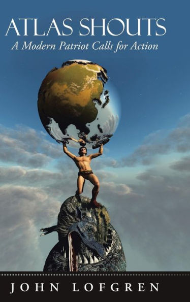 Atlas Shouts: A Modern Patriot Calls For Action