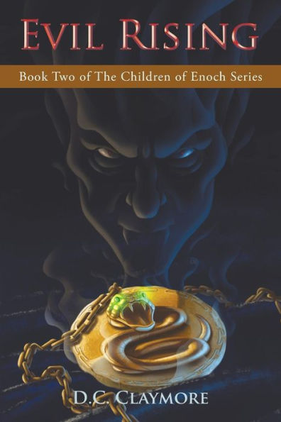 Evil Rising: Book Two Of The Children Of Enoch Series (The Children Of Enoch, 2)