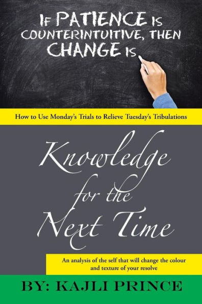 Knowledge For The Next Time