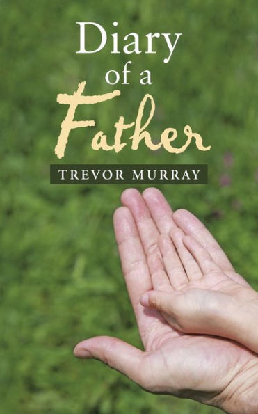 Diary Of A Father
