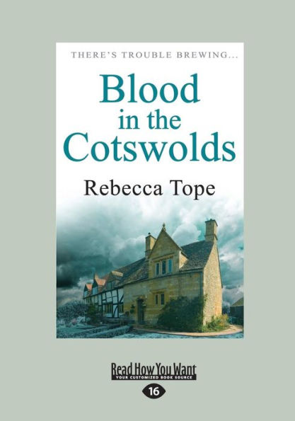 Blood In The Cotswolds: Cotswold Mysteries 5