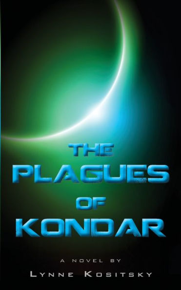 The Plagues Of Kondar (Trials Of Kondar)
