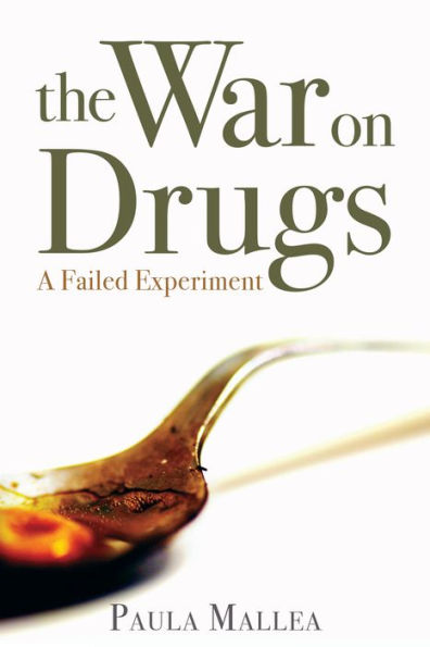 The War On Drugs: A Failed Experiment