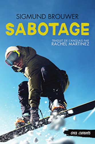 Sabotage (Orca Currents en Francais) (French Edition)