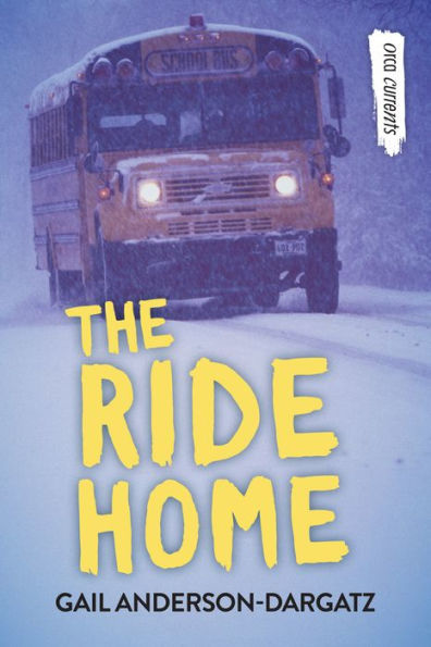 The Ride Home (Orca Currents) - 9781459837072