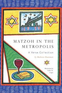 Matzoh In The Metropolis: A Verse Collection