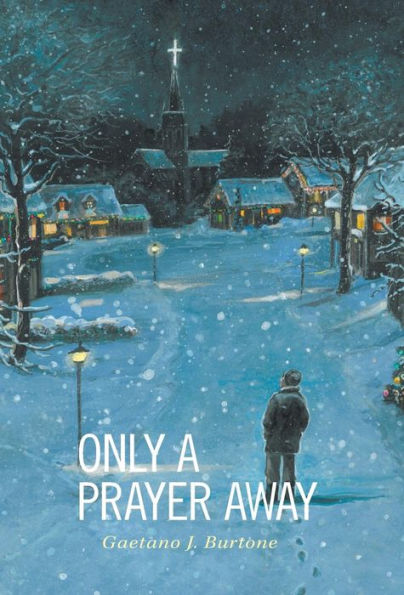 Only A Prayer Away