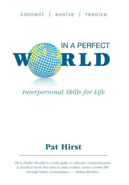 In A Perfect World: Interpersonal Skills For Life