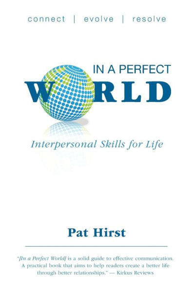 In A Perfect World: Interpersonal Skills For Life