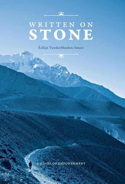 Written On Stone: A Novel Of Empowerment