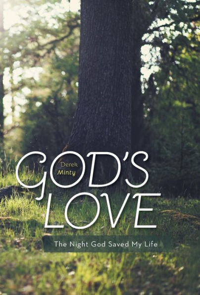 God's Love: The Night God Saved My Life