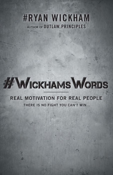 #Wickhamswords: Real Motivation For Real People
