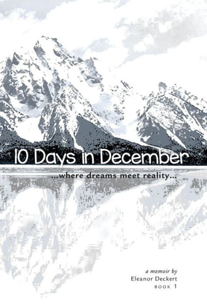 10 Days In December: Where Dreams Meet Reality