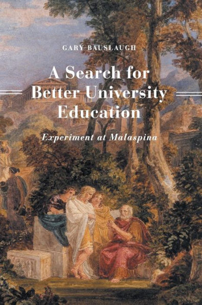 A Search For Better University Education: Experiment At Malaspina