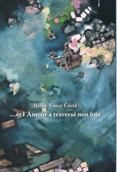 ... Et L?Mour A Travers?Non Loin