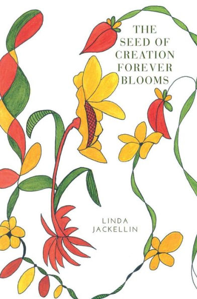 The Seed Of Creation Forever Blooms