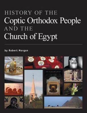 History Of The Coptic Orthodox People And The Church Of Egypt