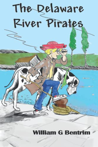 Hardy Belch and the Delaware River Pirates (The Adventures of Hardy Belch)
