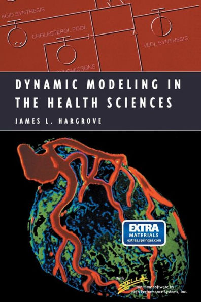 Dynamic Modeling In The Health Sciences (Modeling Dynamic Systems)
