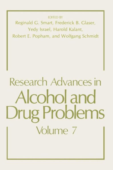 Research Advances In Alcohol And Drug Problems: Volume 7 (Research Advances In Alcohol And Drug Problems, 7)