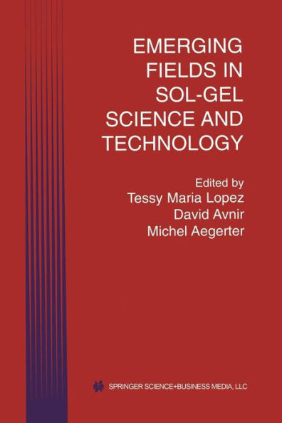 Emerging Fields In Sol-Gel Science And Technology