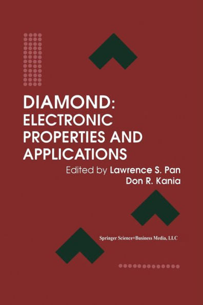 Diamond: Electronic Properties And Applications (Electronic Materials: Science & Technology)