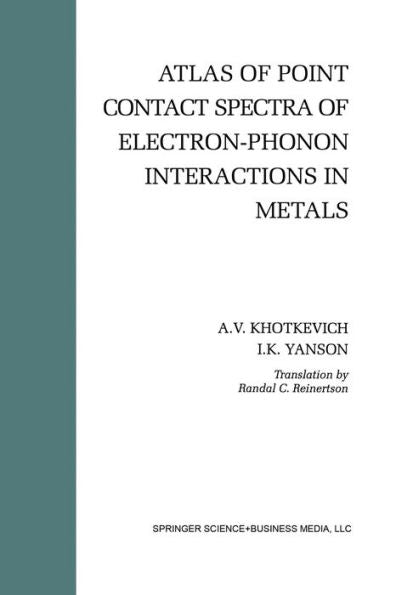 Atlas Of Point Contact Spectra Of Electron-Phonon Interactions In Metals