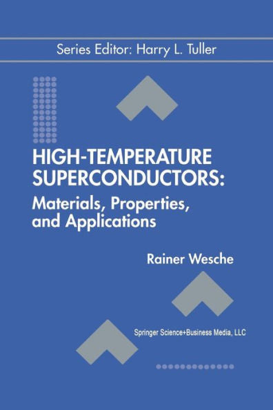 High-Temperature Superconductors: Materials, Properties, And Applications (Electronic Materials: Science & Technology, 6)