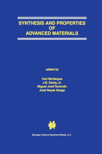 Synthesis And Properties Of Advanced Materials