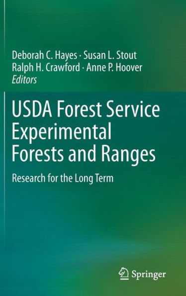 Usda Forest Service Experimental Forests And Ranges: Research For The Long Term
