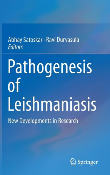 Pathogenesis Of Leishmaniasis: New Developments In Research