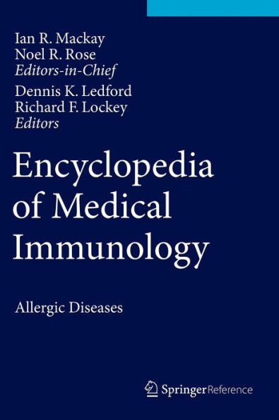 Encyclopedia Of Medical Immunology: Allergic Diseases