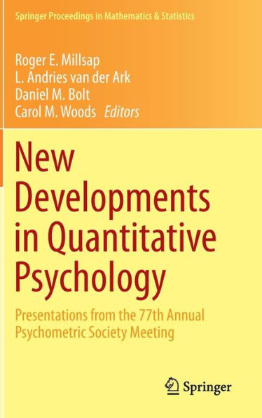 New Developments In Quantitative Psychology: Presentations From The 77Th Annual Psychometric Society Meeting (Springer Proceedings In Mathematics & Statistics, 66)