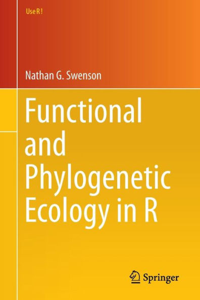 Functional And Phylogenetic Ecology In R (Use R!)