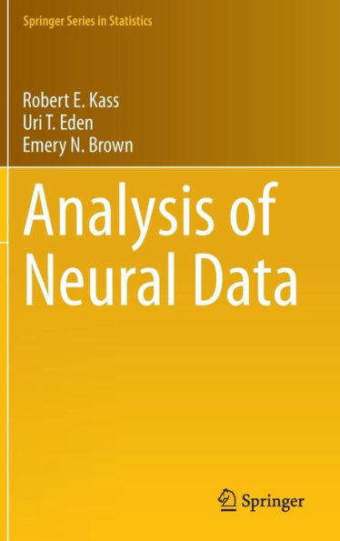 Analysis Of Neural Data (Springer Series In Statistics)